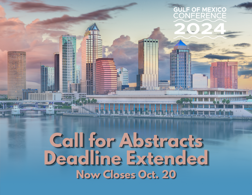 Backdrop of downtown Tampa skyscrapers and water with Gulf of Mexico Conference logo and Call for Abstracts Deadline Extended Now Closes Oct. 20 text in mauve